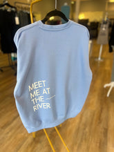 Load image into Gallery viewer, MEET ME AT THE RIVER WAVE SWEATSHIRT