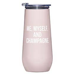 12oz Champagne Tumbler- Me, Myslef & Champagne
