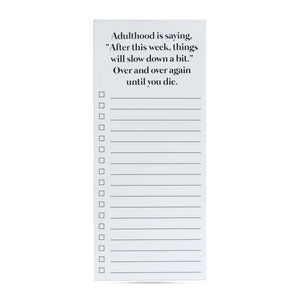 Adulthood is Saying .. printed note pad 50 sheets