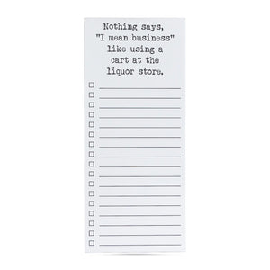 Nothing Says I Mean Business .. snarky printed note pad 50 sheets